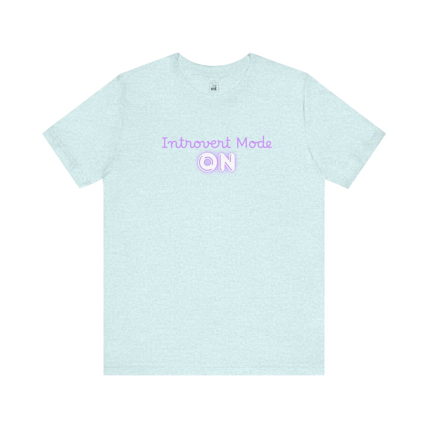 "Introvert Mode On!" 2 line profile Shirt