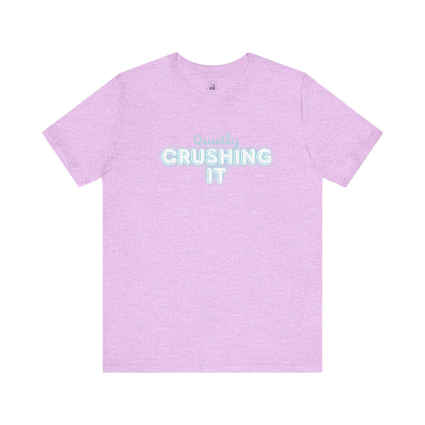 "Quitely Crushing it" 6th Line Profile Shirt