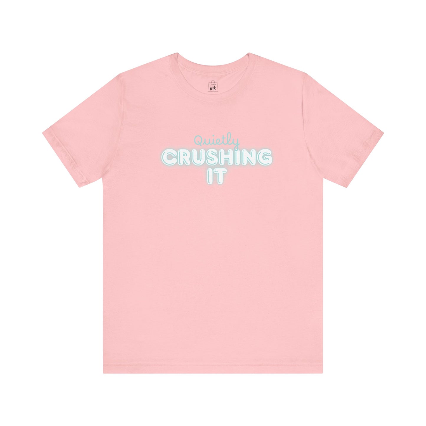 "Quitely Crushing it" 6th Line Profile Shirt