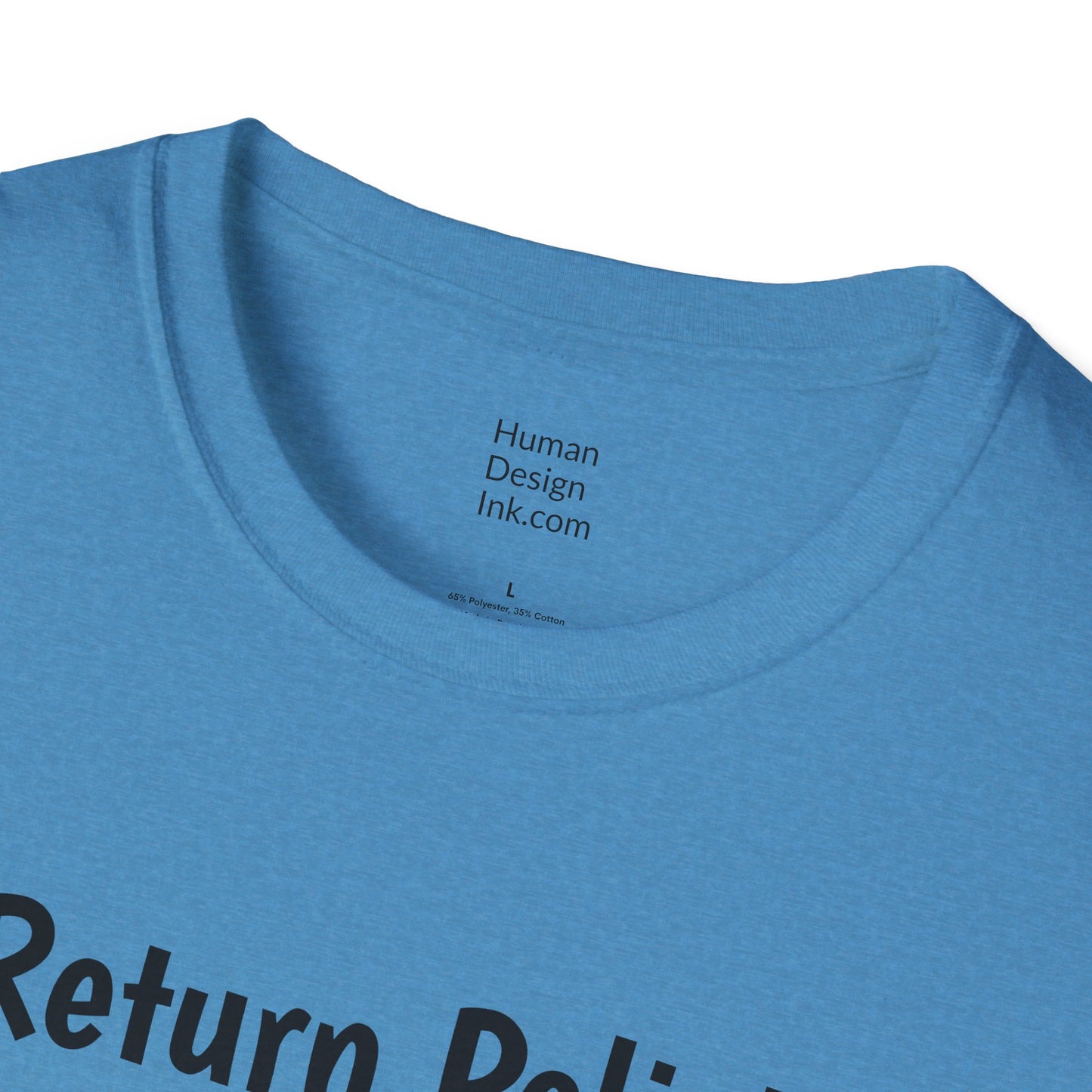 "Return Policies" T-Shirt, 3rd line profiles t-shirt
