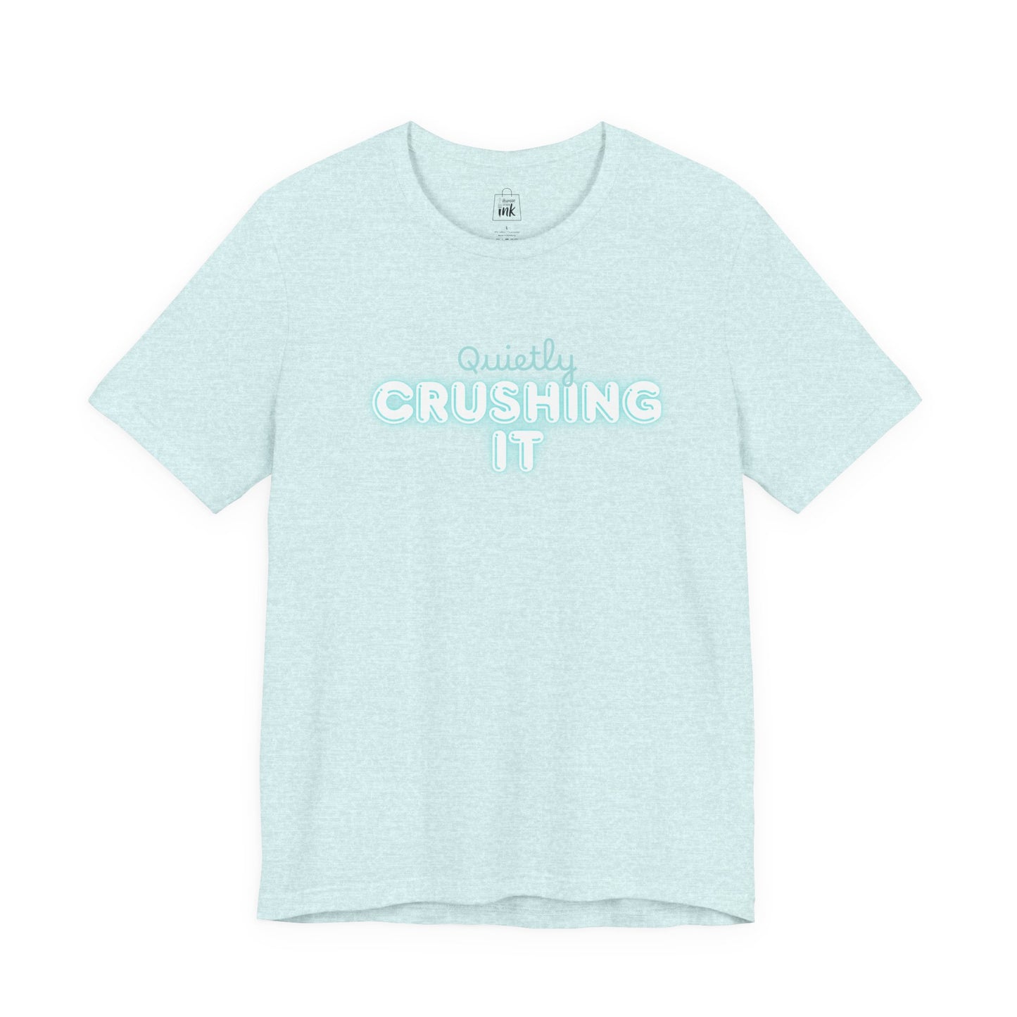 "Quitely Crushing it" 6th Line Profile Shirt