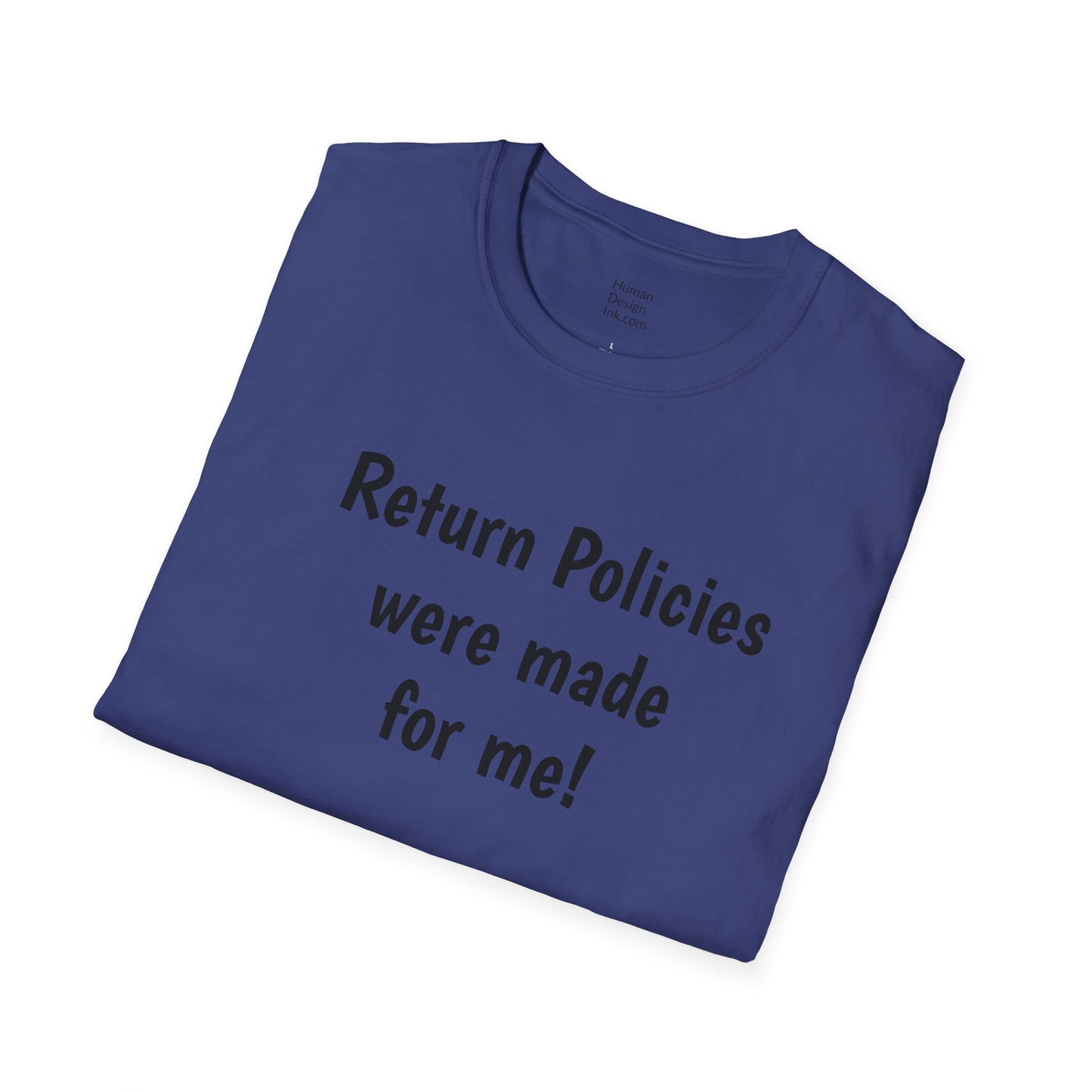 "Return Policies" T-Shirt, 3rd line profiles t-shirt