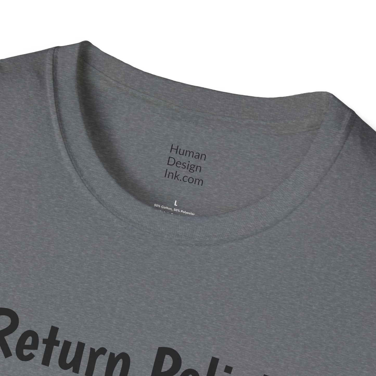 "Return Policies" T-Shirt, 3rd line profiles t-shirt