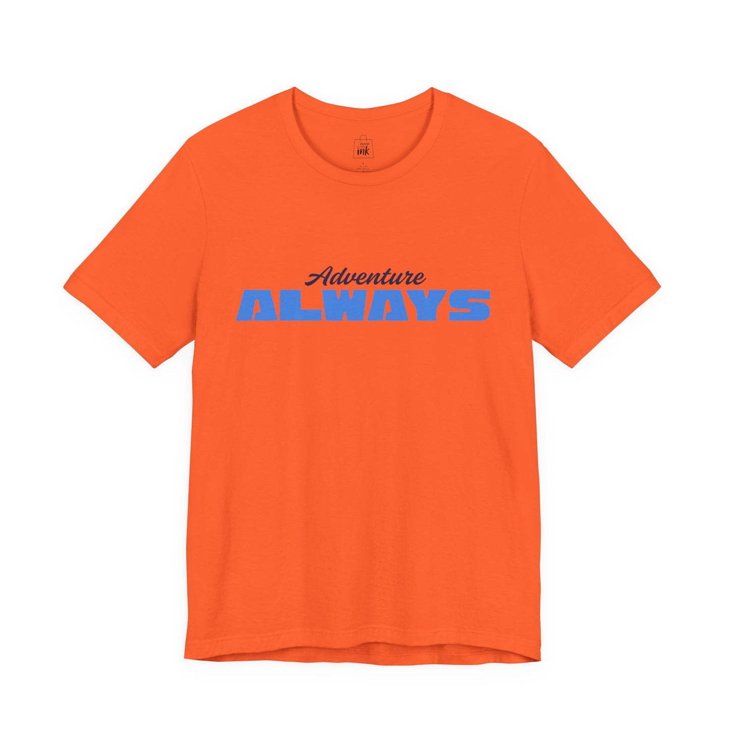 "Adventure Always" 3rd line profile Shirt