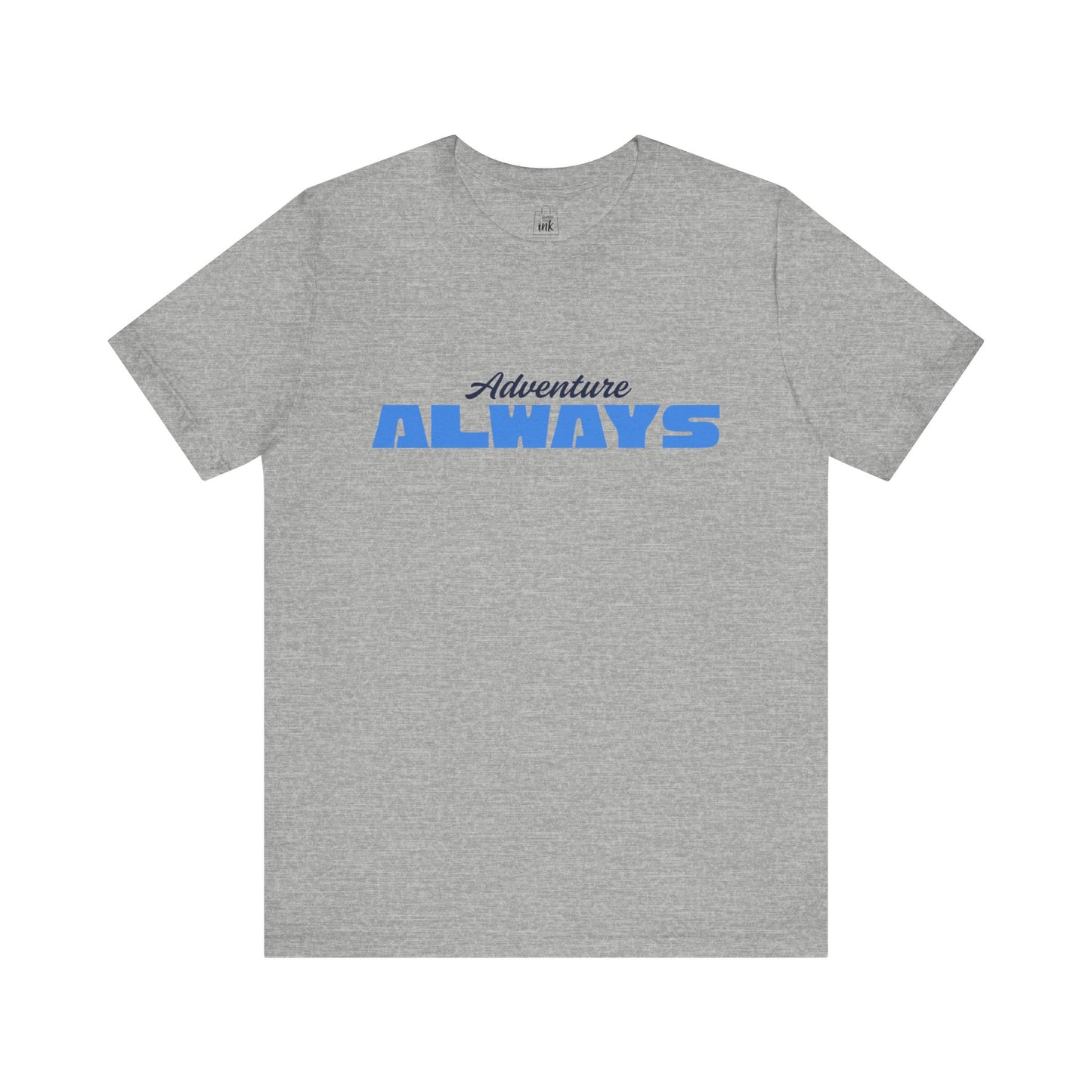 "Adventure Always" 3rd line profile Shirt