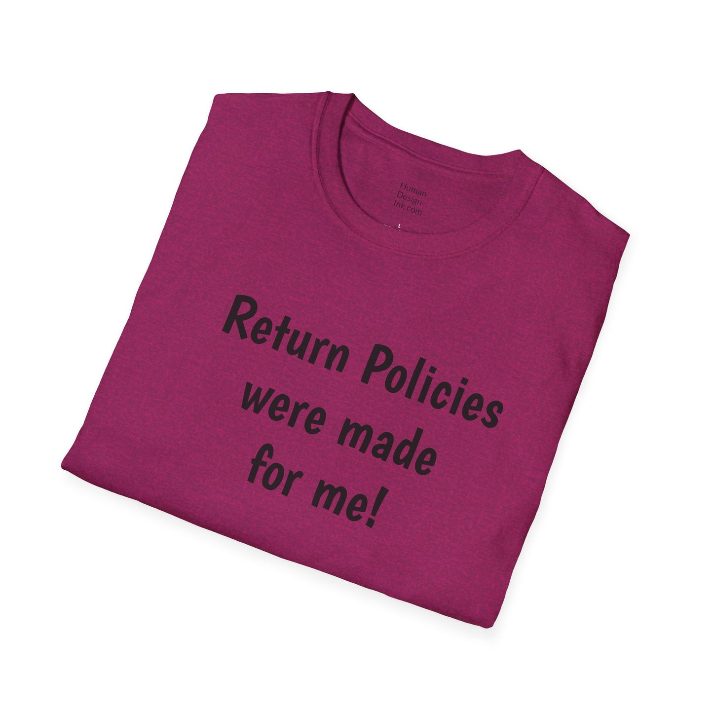 "Return Policies" T-Shirt, 3rd line profiles t-shirt