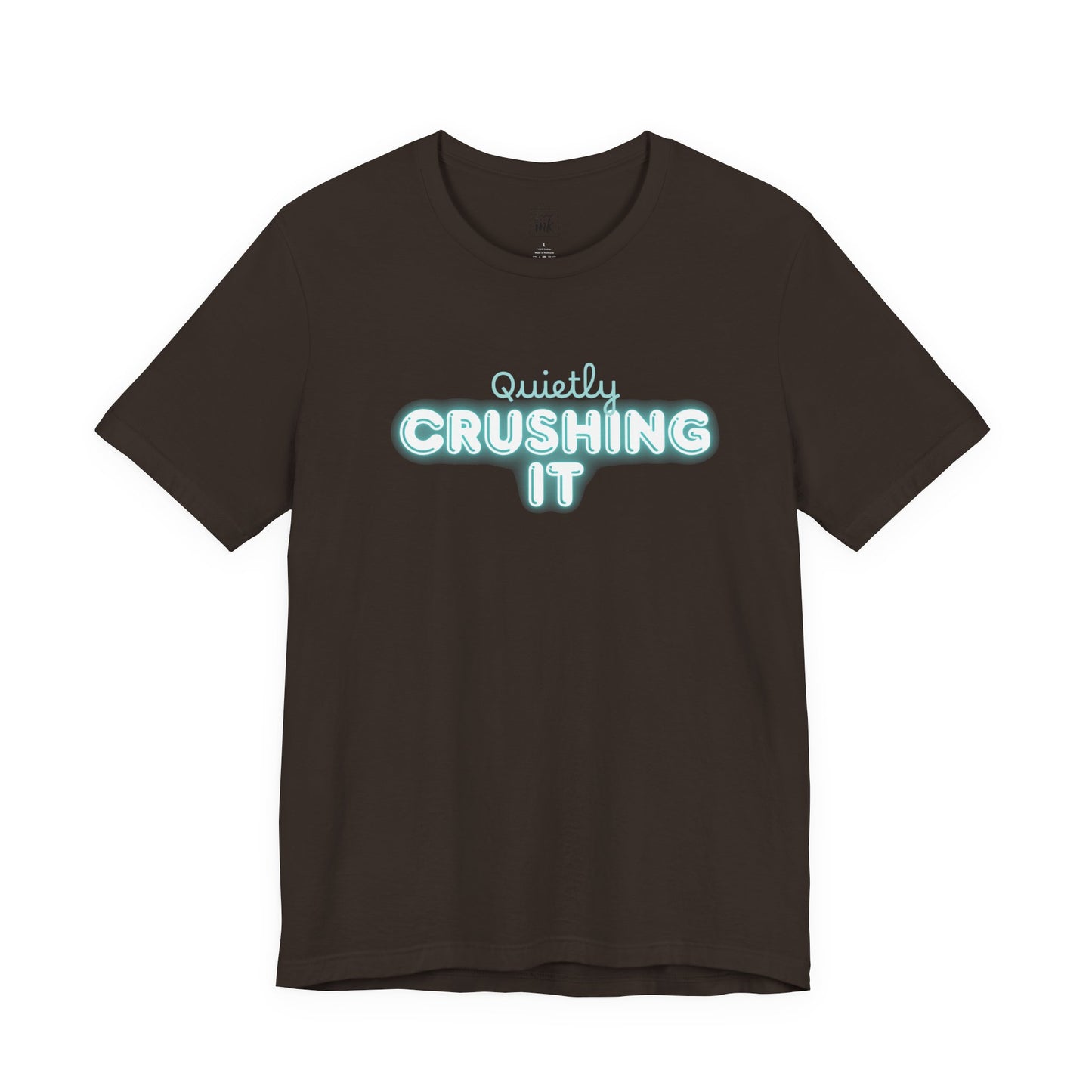 "Quitely Crushing it" 6th Line Profile Shirt