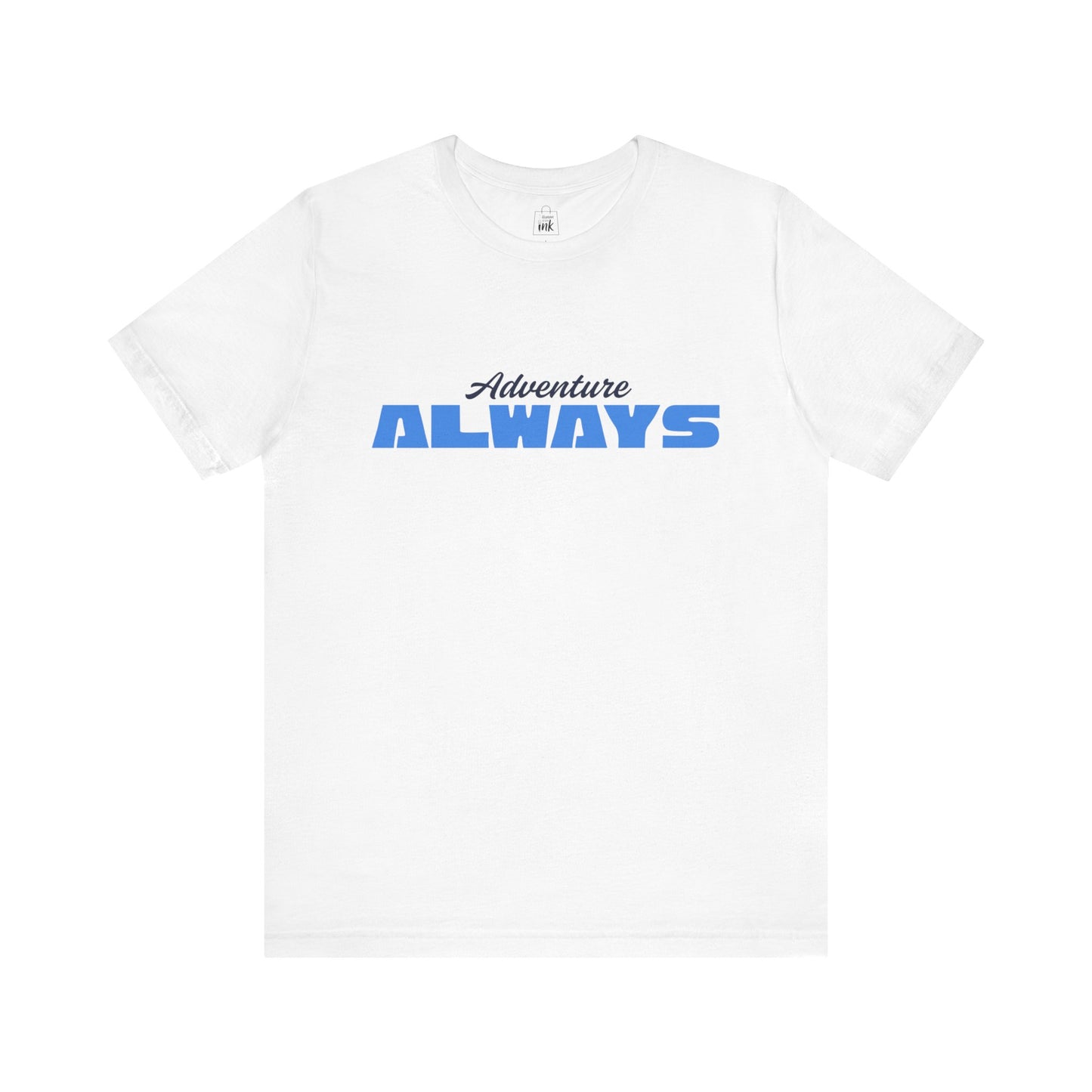 "Adventure Always" 3rd line profile Shirt