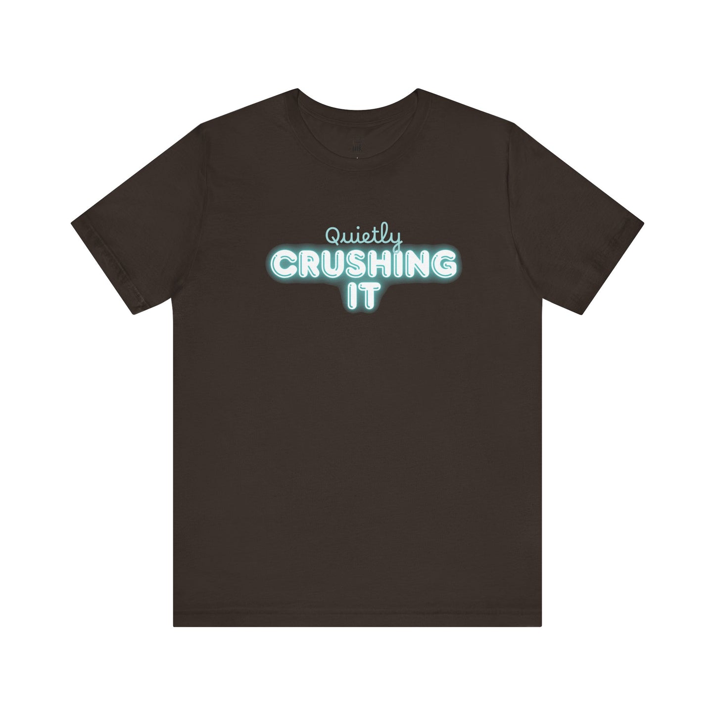 "Quitely Crushing it" 6th Line Profile Shirt