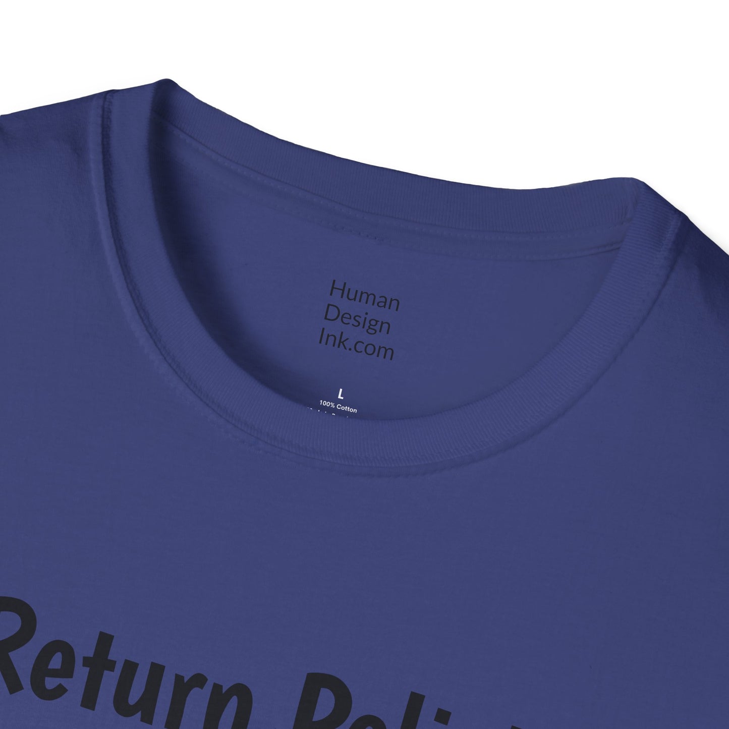 "Return Policies" T-Shirt, 3rd line profiles t-shirt