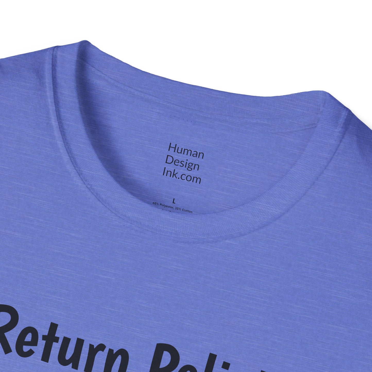 "Return Policies" T-Shirt, 3rd line profiles t-shirt