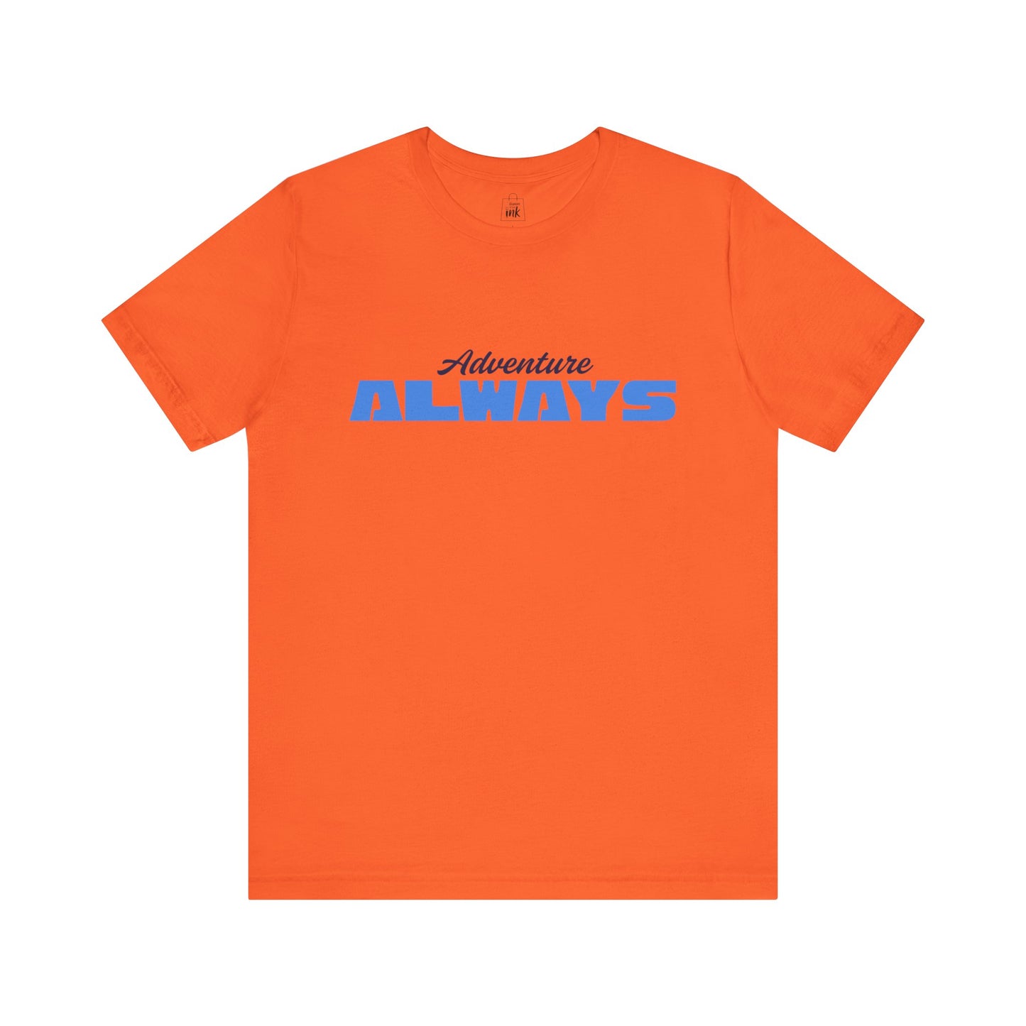 "Adventure Always" 3rd line profile Shirt