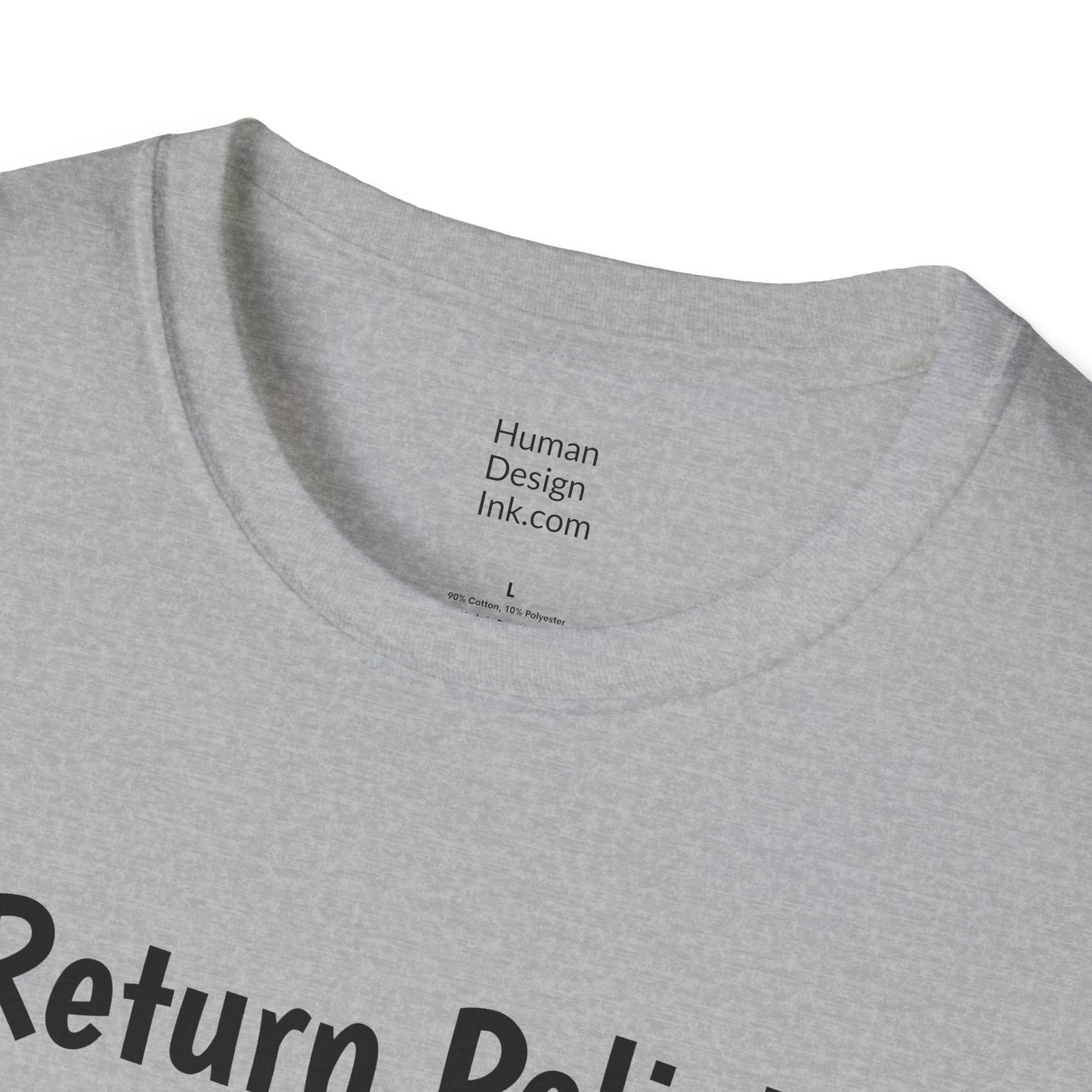 "Return Policies" T-Shirt, 3rd line profiles t-shirt