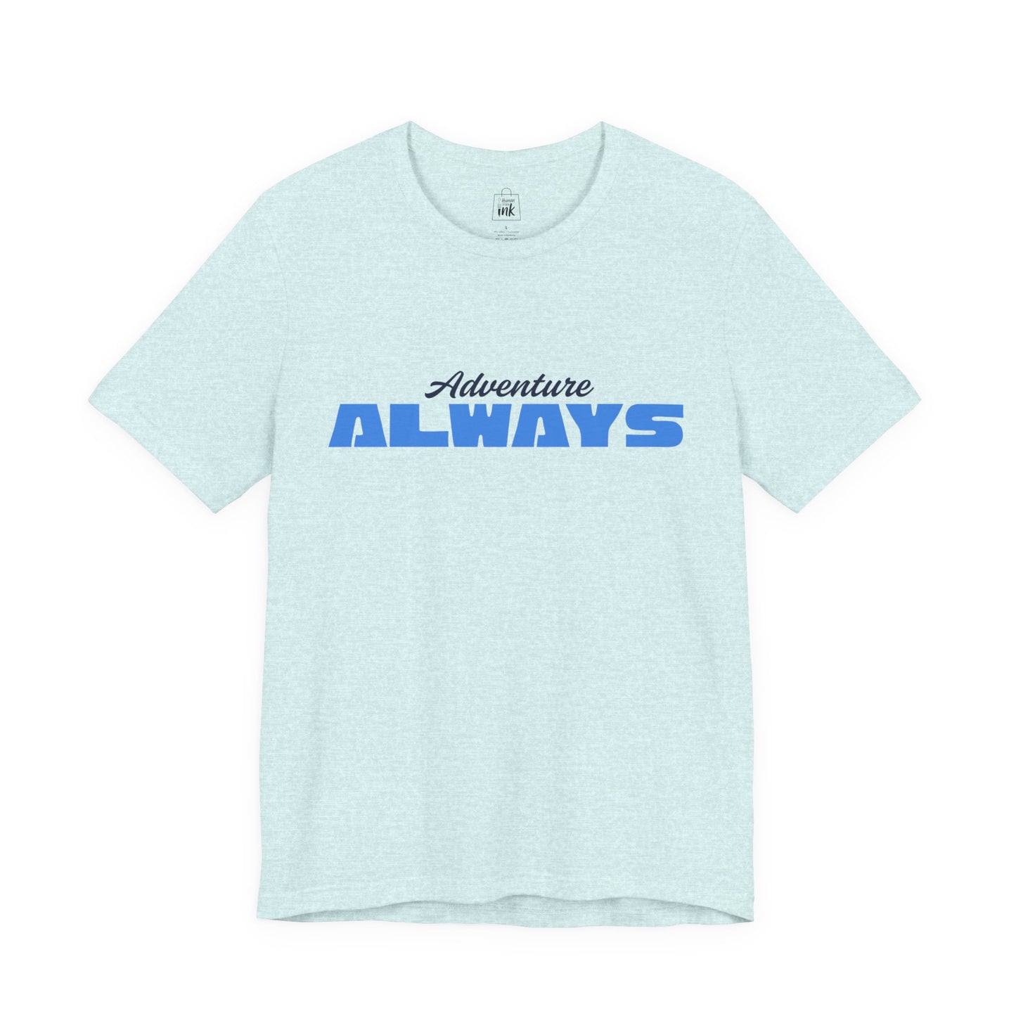 "Adventure Always" 3rd line profile Shirt
