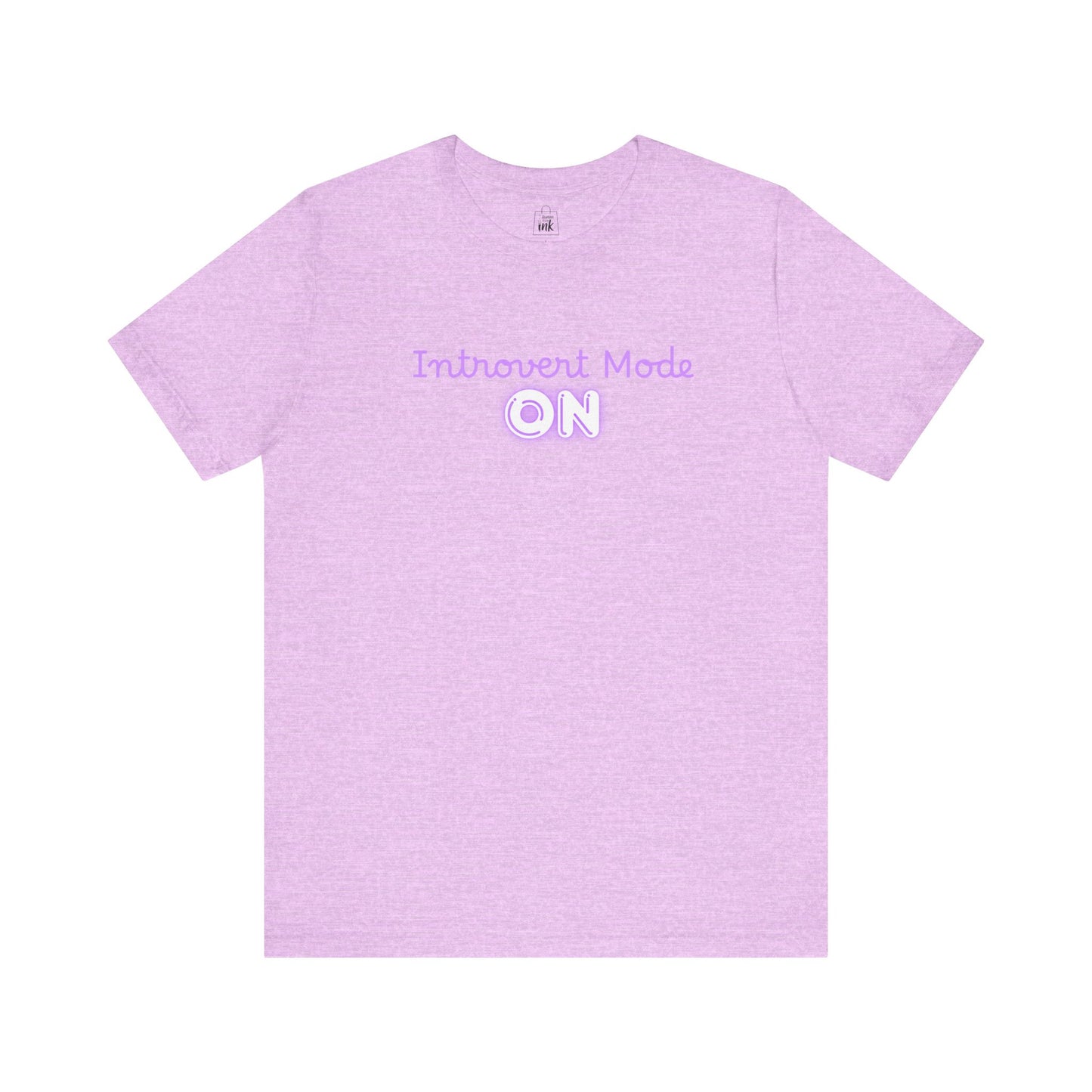 "Introvert Mode On!" 2 line profile Shirt