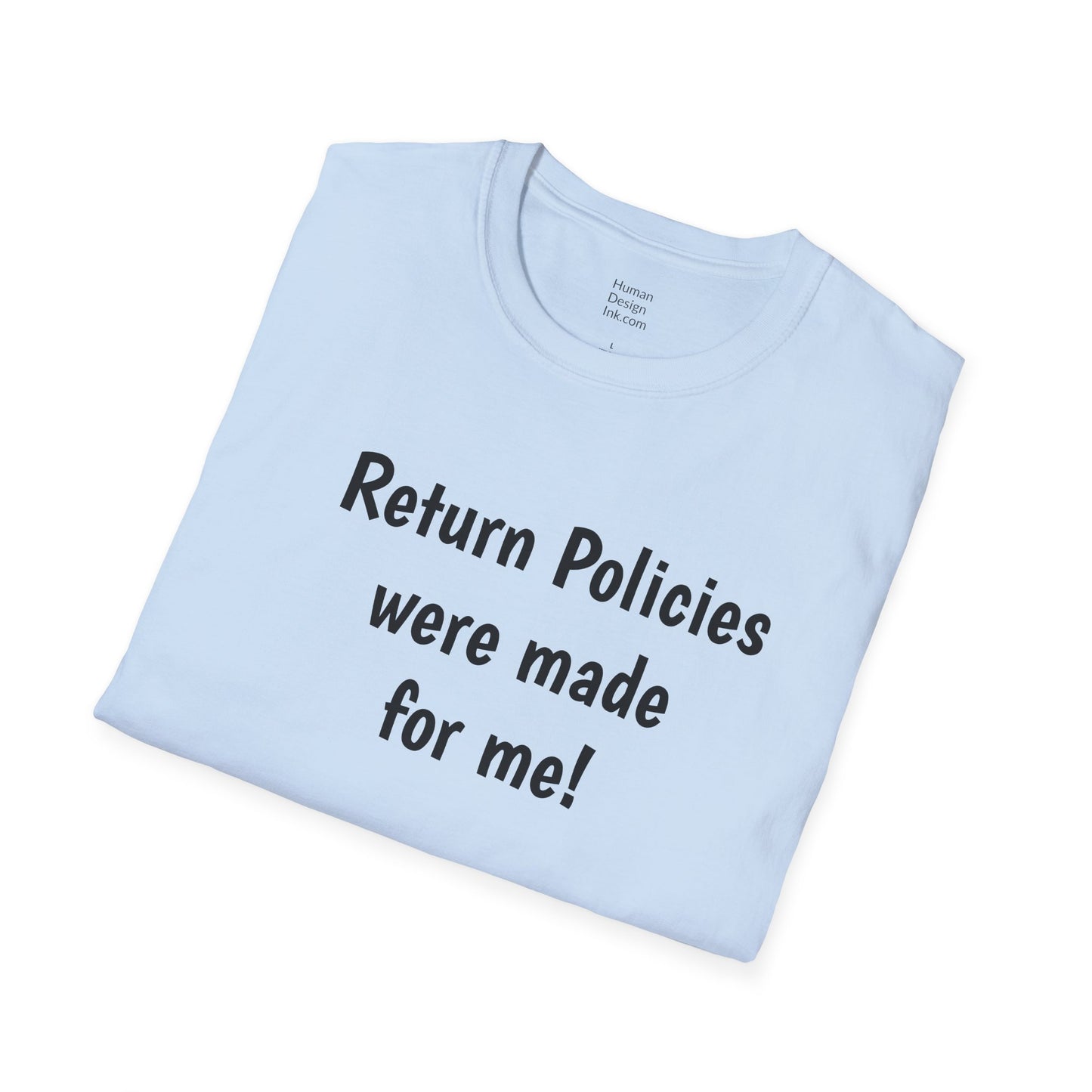 "Return Policies" T-Shirt, 3rd line profiles t-shirt