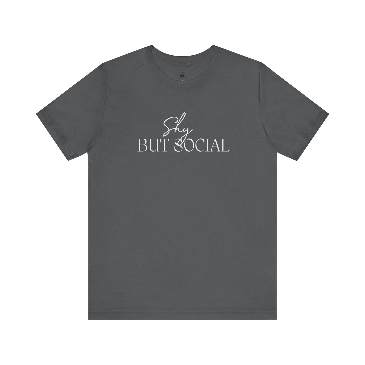 "Shy but Social" 2 line profile Shirt