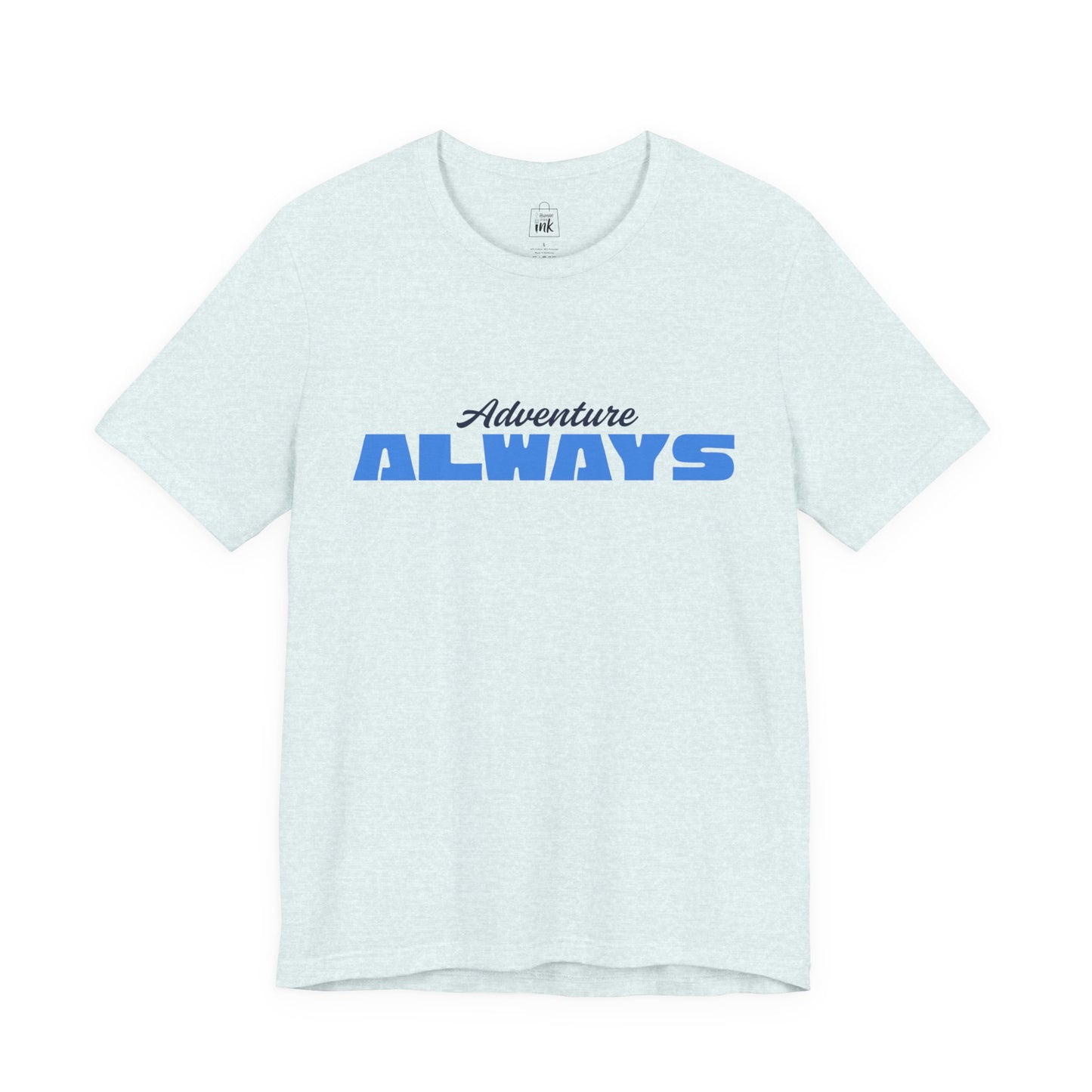 "Adventure Always" 3rd line profile Shirt