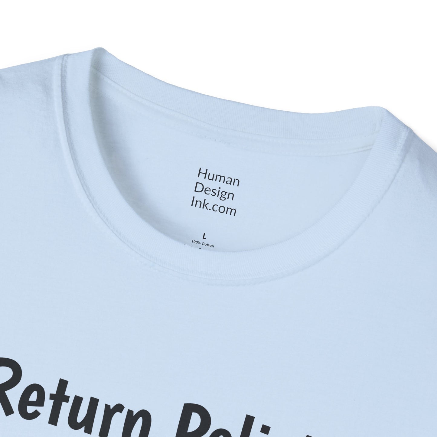 "Return Policies" T-Shirt, 3rd line profiles t-shirt