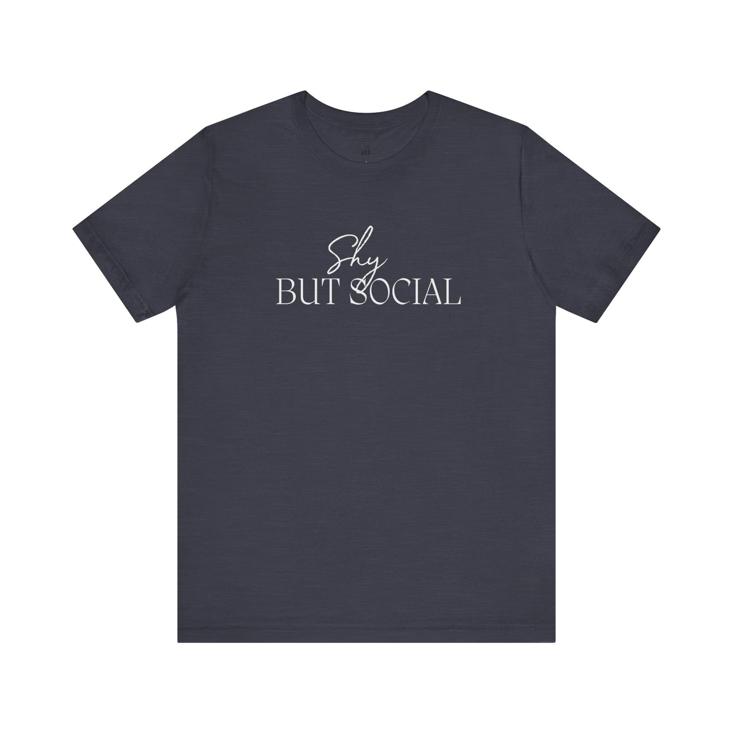 "Shy but Social" 2 line profile Shirt