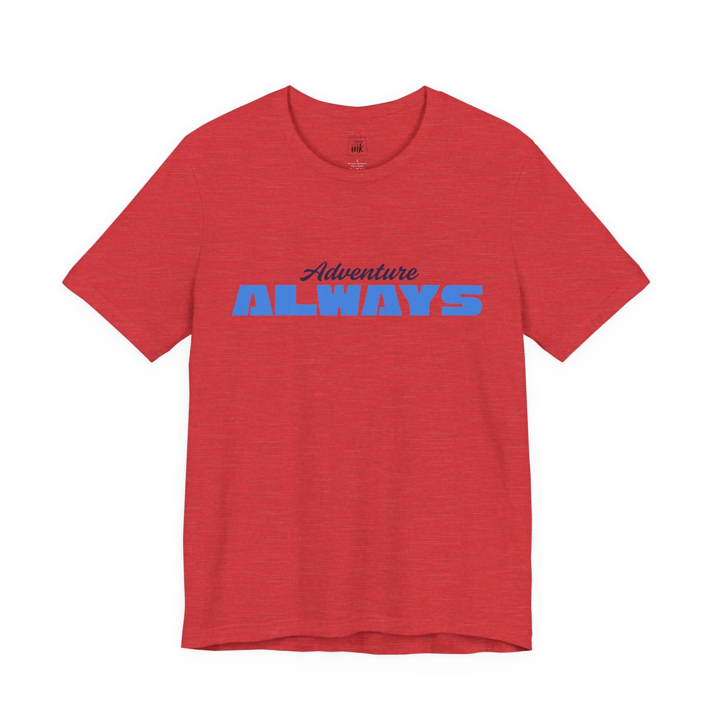 "Adventure Always" 3rd line profile Shirt