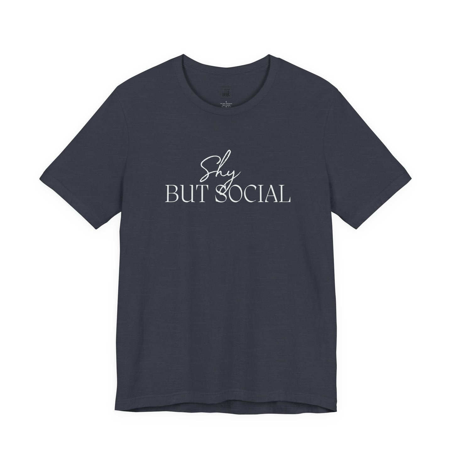 "Shy but Social" 2 line profile Shirt