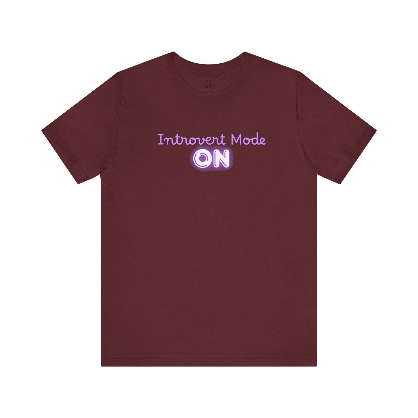"Introvert Mode On!" 2 line profile Shirt