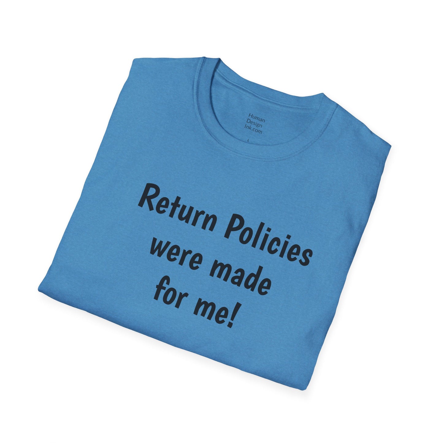 "Return Policies" T-Shirt, 3rd line profiles t-shirt