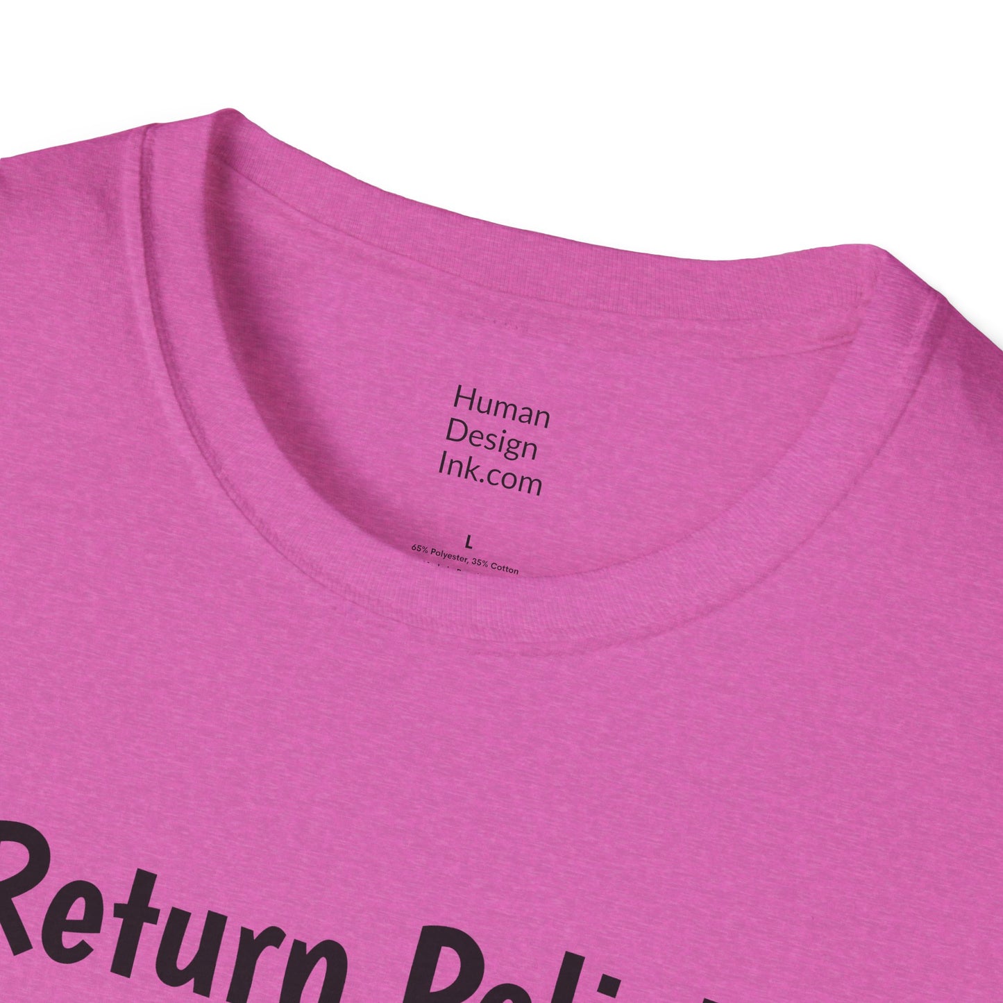 "Return Policies" T-Shirt, 3rd line profiles t-shirt